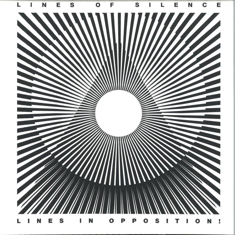 Lines OF Silence — LINES IN OPPOSITION ! vinyl cover