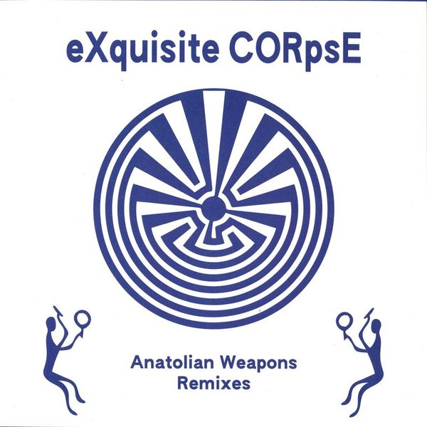 Exquisite Corpse — Anatolian Weapons Remixes vinyl cover