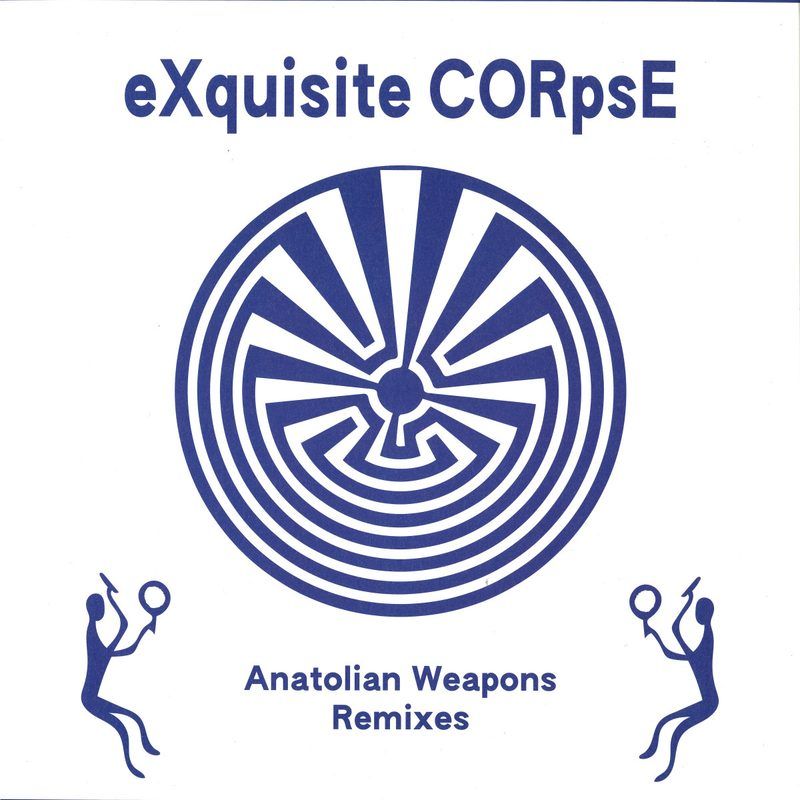 Exquisite Corpse — Anatolian Weapons Remixes vinyl cover