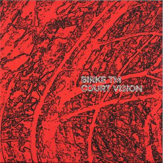 Birke Tm — Court Vision EP vinyl cover