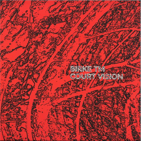 Birke Tm — Court Vision EP vinyl cover