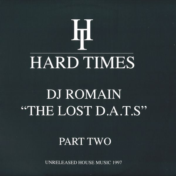 DJ Romain — The Lost D.A.T.S. Part 2 - Unreleased House Music 1997 vinyl cover