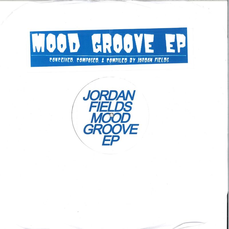Jordan Fields — Mood Groove EP vinyl cover