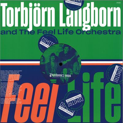 Torbjörn Langborn, The Feel Life Orchestra — FEEL LIFE (DIMITRI FROM PARIS REMIX) vinyl cover