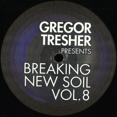 Various — Gregor Tresher Pres. Breaking New Soil Vol. 8 vinyl cover