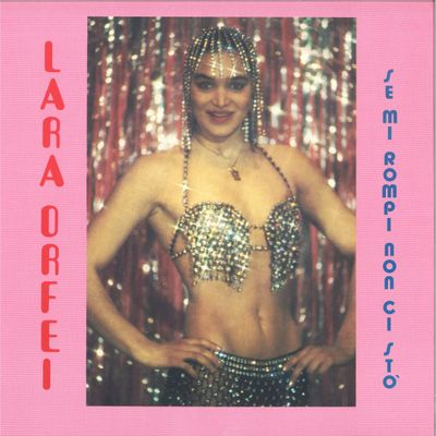 Lara Orfei — Se Mi Rompi Non Ci Sto vinyl cover