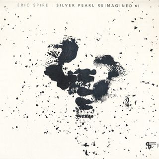 Eric Spire — Silver Pearl Reimagined II vinyl cover