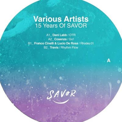 Dani Labb, Cosenza, Franco Cinelli, Lucio De Rosa, Travis — 15 Years Of SAVOR Pt. 2 vinyl cover