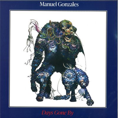 Manuel Gonzales, Mgun — Days Gone By LP vinyl cover
