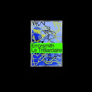 Errorsmith — Le Trilliardaire Mix [Oct 2005] (TAPE) vinyl cover
