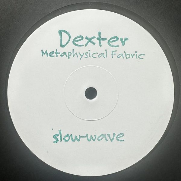 Dexter — Metaphysical Fabric vinyl cover