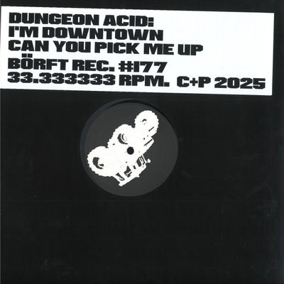 Dungeon Acid — I'm Downtown Can You Pick Me Up vinyl cover