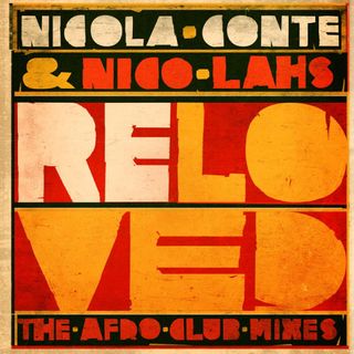 Nicola Conte, Nico Lahs — Reloved (The Afro Club Mixes) vinyl cover