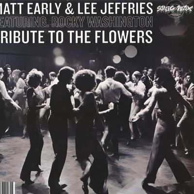 Matt Early, Lee Jeffries — Tribute To The Flowers / Tribute To The Flowers (At The Club Mix) vinyl cover
