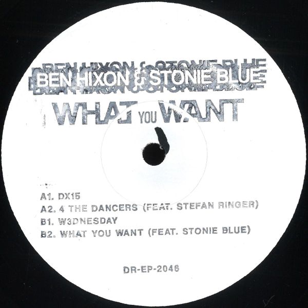 Ben HIXON, Stonie Blue — What You Want EP (feat Stefan Ringer mix) LP vinyl cover