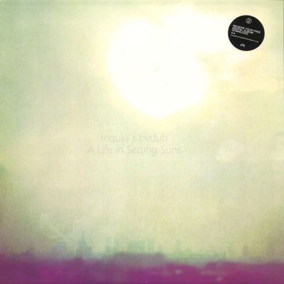 Inquiri, Bvdub — A Life In Setting Suns vinyl cover
