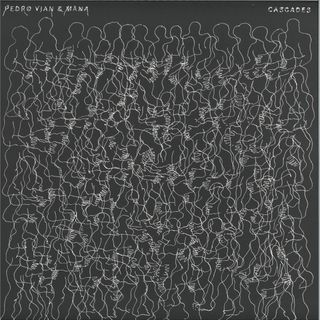 Pedro Vian, Mana — Cascades vinyl cover