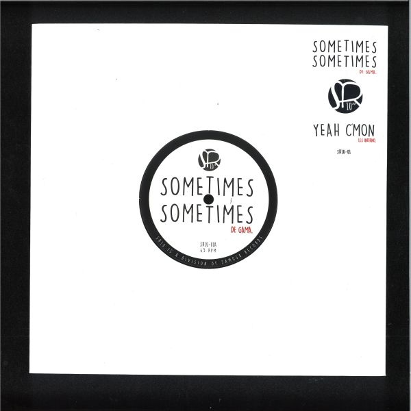 De Gama, Les Inferno — Sometimes Sometimes / Yeah C'mon vinyl cover