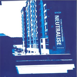 Tom Carruthers — Neutralise EP vinyl cover
