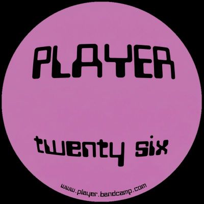 Player — Player Twenty Sixx vinyl cover
