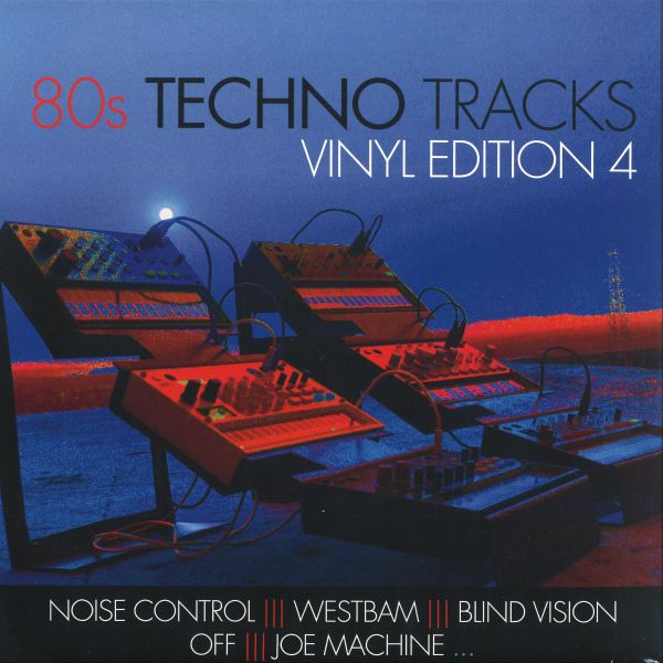 Various — 80s Techno Tracks - Vinyl Edition 4 vinyl cover