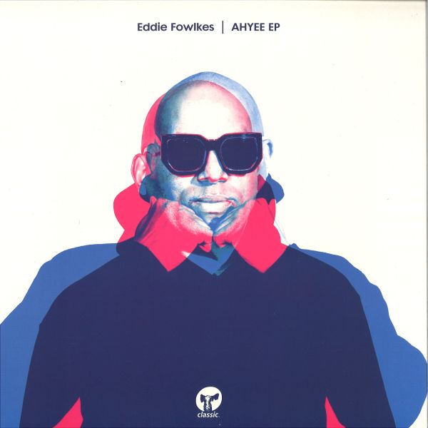 Eddie Fowlkes — AHYEE EP vinyl cover