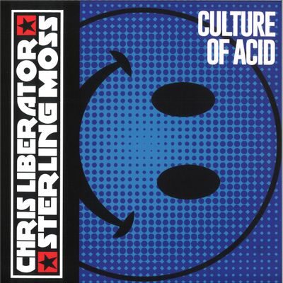 Chris Liberator, Sterling Moss — Culture Of Acid 2x12" vinyl cover