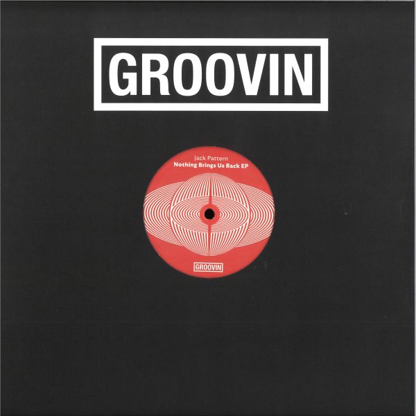 Jack Pattern — NOTHING BRINGS US BACK EP vinyl cover
