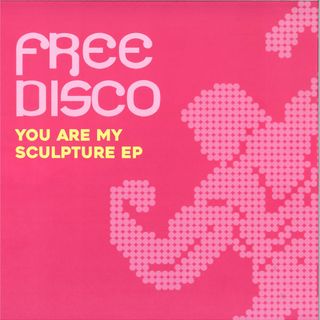 Free Disco — You Are My Sculpture EP vinyl cover