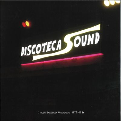 Various — DISCOTECA SOUND - ITALIAN DISCOTECA UNDERGROUND 1975-1986 (2x12") vinyl cover