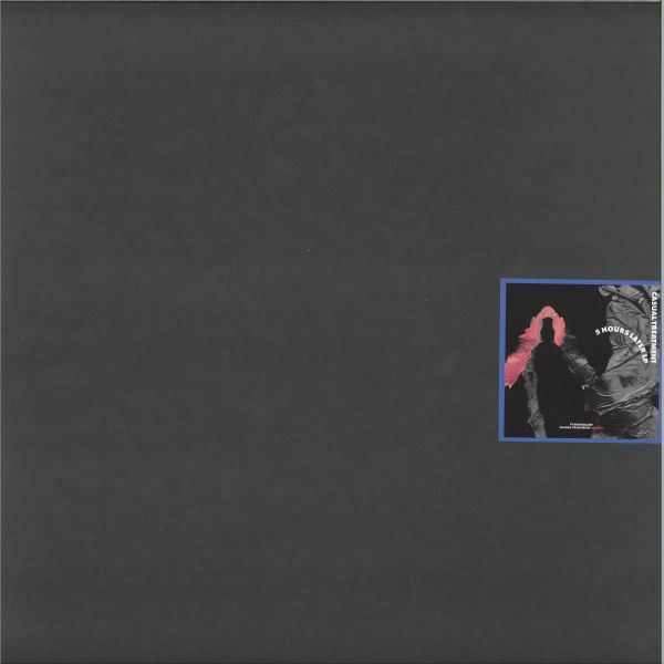 Casual Treatment — 5 Hours Later LP 3x12" vinyl cover