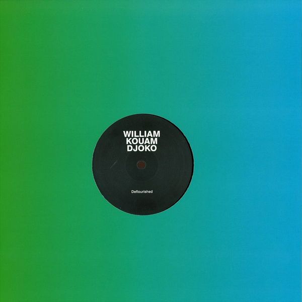 William Kouam Djoko — Deflourished Ep vinyl cover