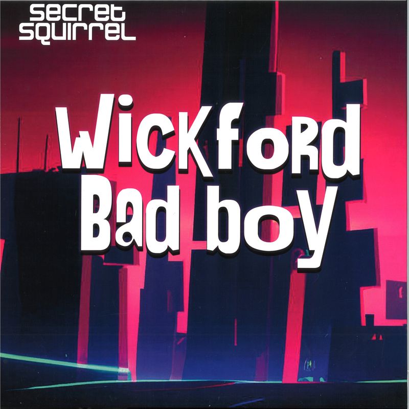 Secret Squirrel — Wickford Badboy 2x12" vinyl cover