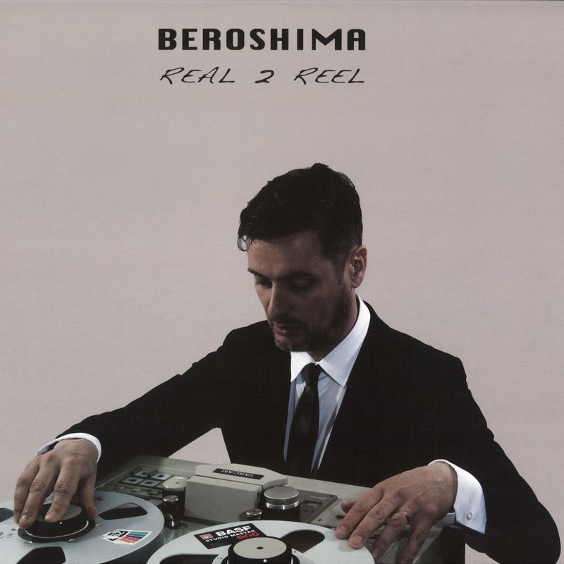 Beroshima — Real to Reel 2x12" vinyl cover