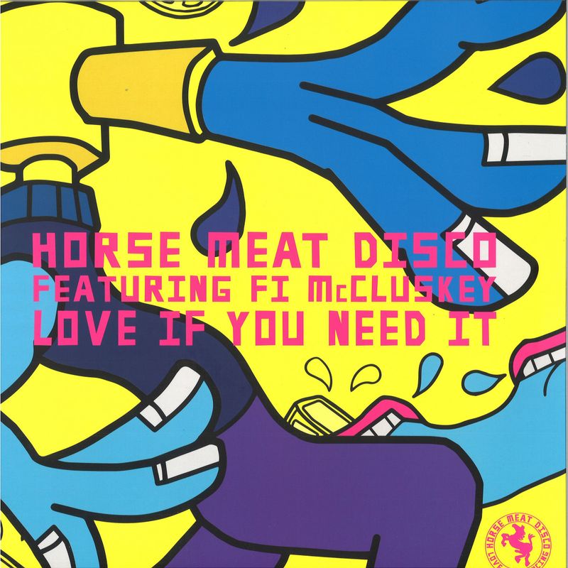 Horse Meat Disco, Fi Mccluskey — Love If You Need It vinyl cover
