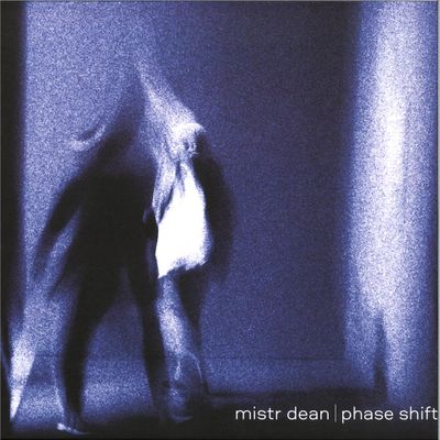 Mistr Dean — Phase Shift LP 2x12" vinyl cover