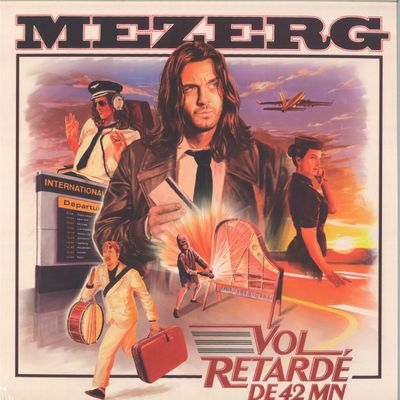 Mezerg — Vol Retardé de 42 Mn LP vinyl cover