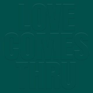 Teal — Love Comes Thru LP vinyl cover