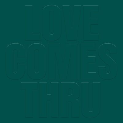 Teal — Love Comes Thru LP vinyl cover