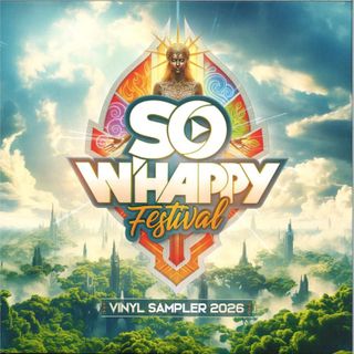 SO W’Happy Festival — VINYL SAMPLER 2026 vinyl cover