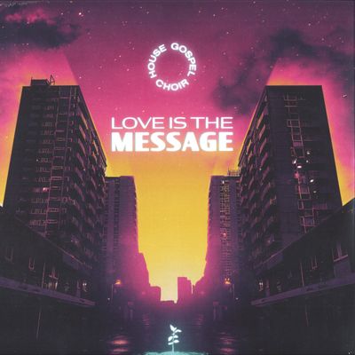 House Gospel Choir — Love is the Message vinyl cover