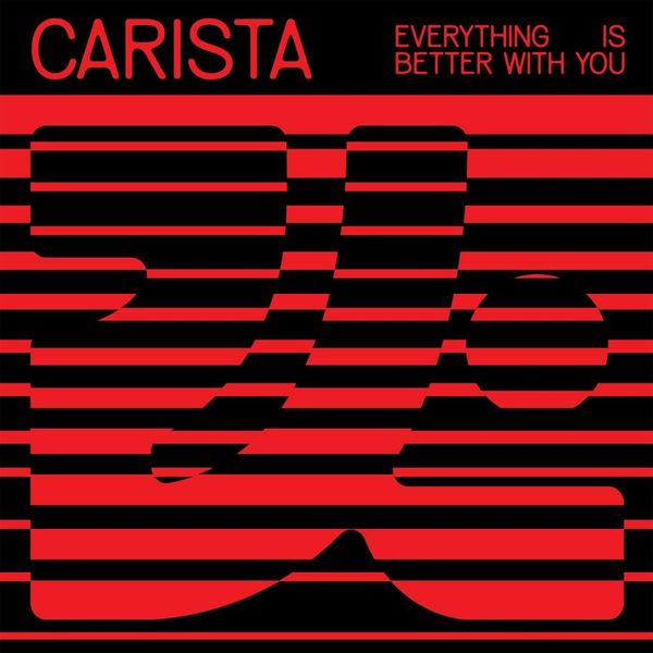 Carista — Everything Is Better With You vinyl cover