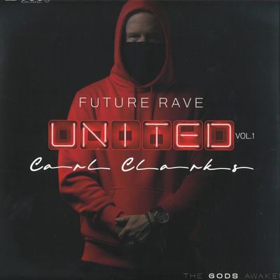 Carl Clarks — Future Rave United Vol. 1 LP vinyl cover