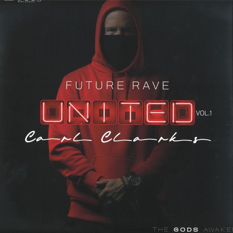 Carl Clarks — Future Rave United Vol. 1 LP vinyl cover