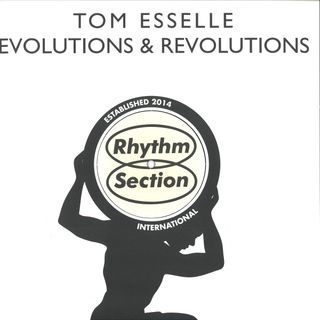 Tom Esselle — Evolutions & Revolutions vinyl cover