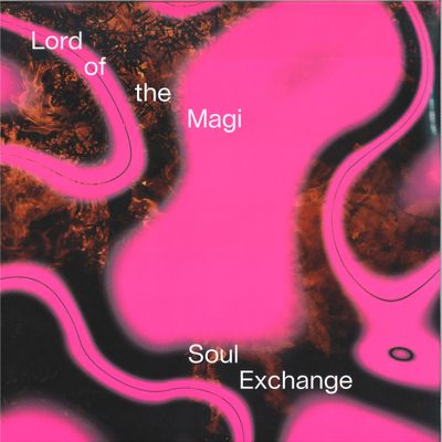 Lord Of The Magi — Soul Exchange LP vinyl cover