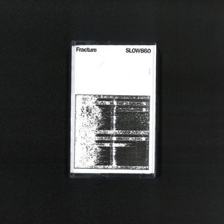 Fracture — SLOW860 (TAPE) vinyl cover