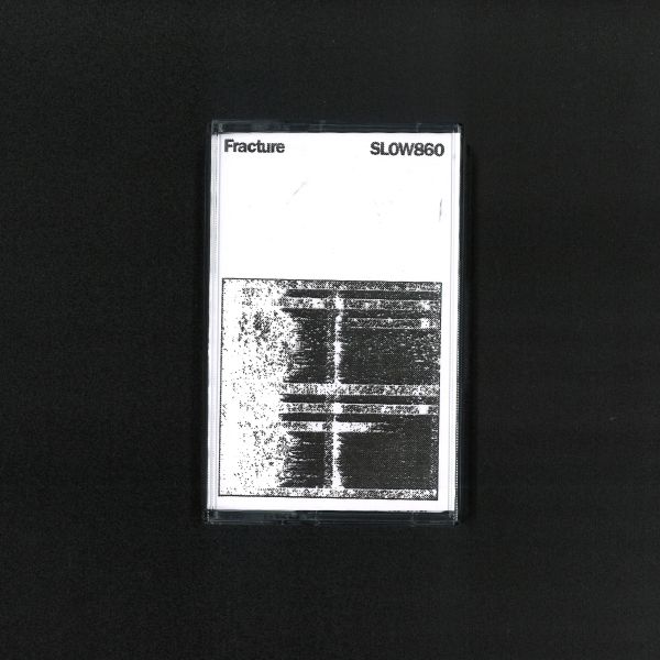 Fracture — SLOW860 (TAPE) vinyl cover