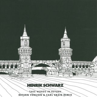 Henrik Schwarz — Take Words In Return, C2 Vocal vinyl cover