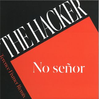The Hacker — NO SEÑOR EP vinyl cover
